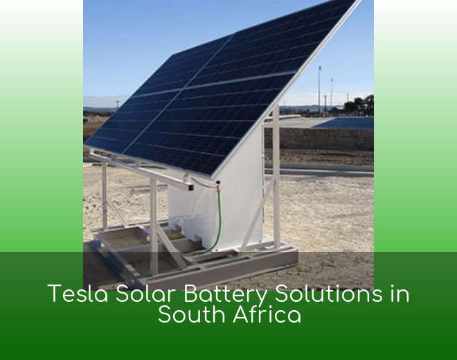 Tesla Solar Battery Solutions in South Africa